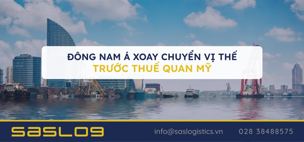 Đông Nam Á xoay chuyển vị thế trước thuế quan Mỹ